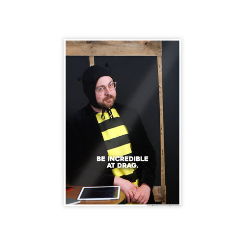 Be Incredible at Drag - Poster