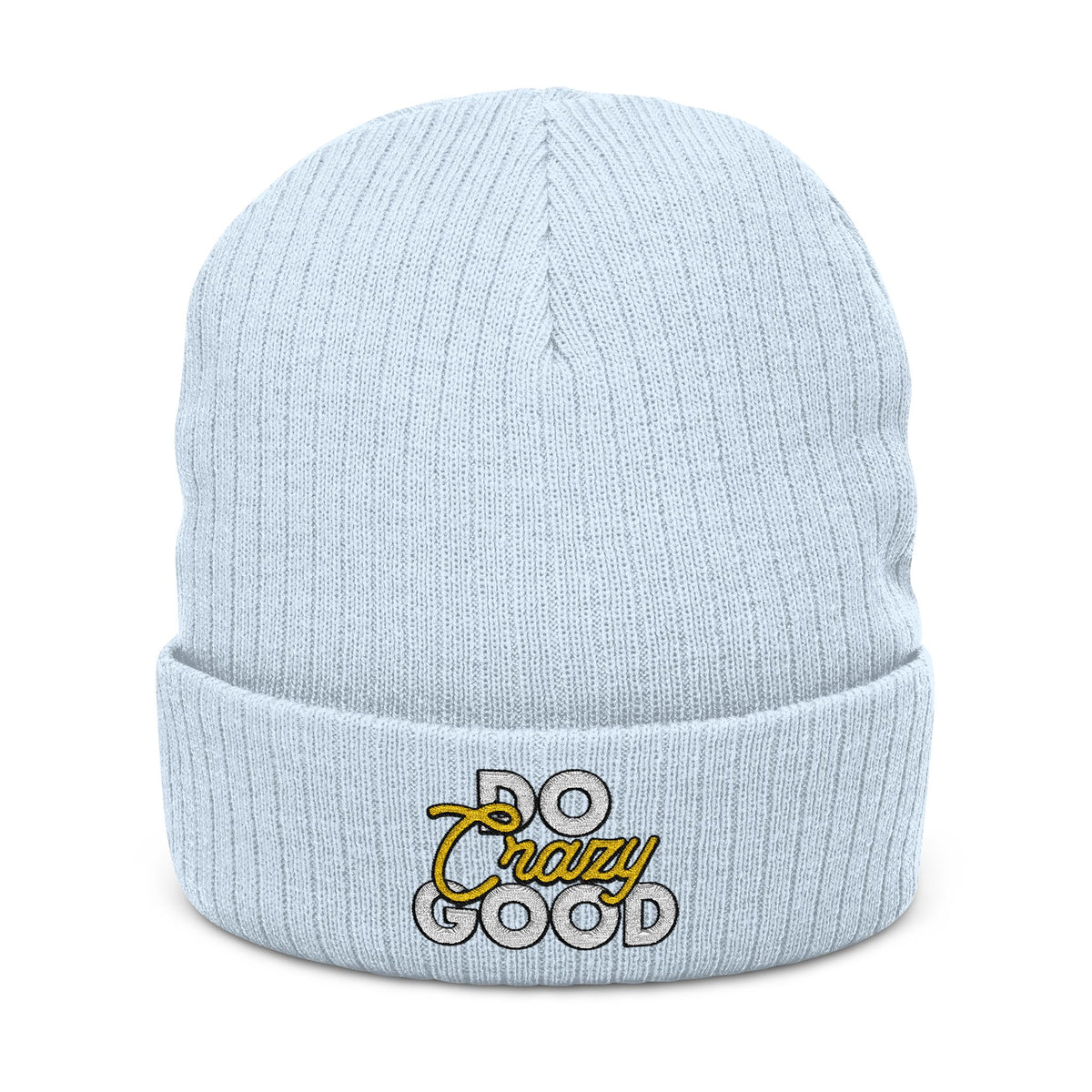 Do Crazy Good - Embroidered Beanie