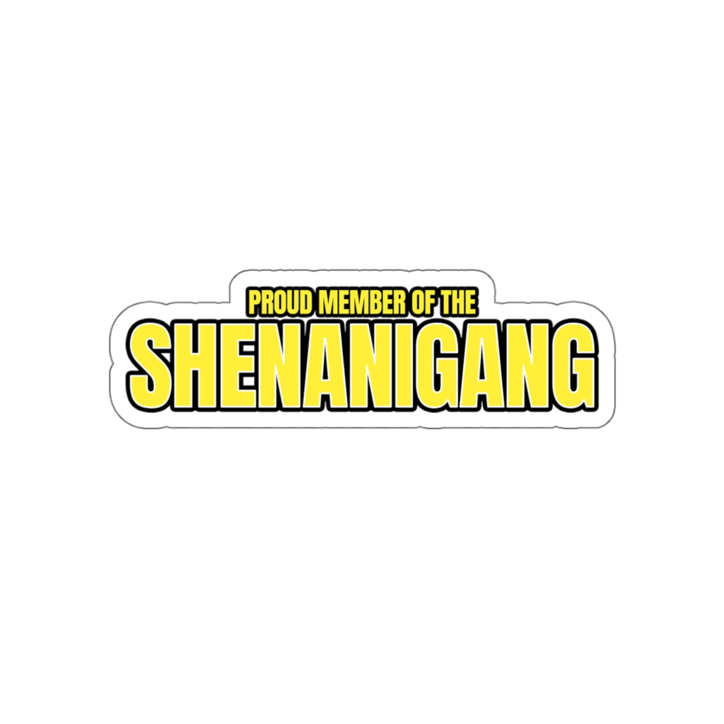 Shenanigang - Die-Cut Sticker