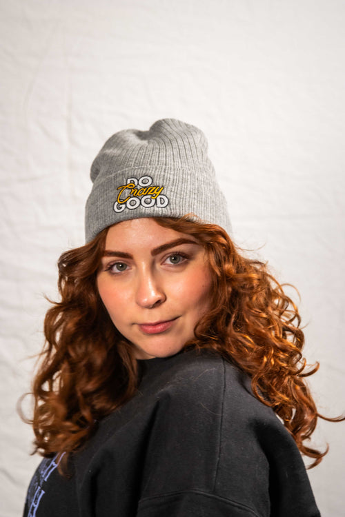 Do Crazy Good - Embroidered Beanie