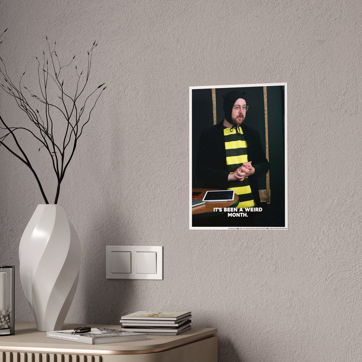 It's Been a Weird Month - Poster