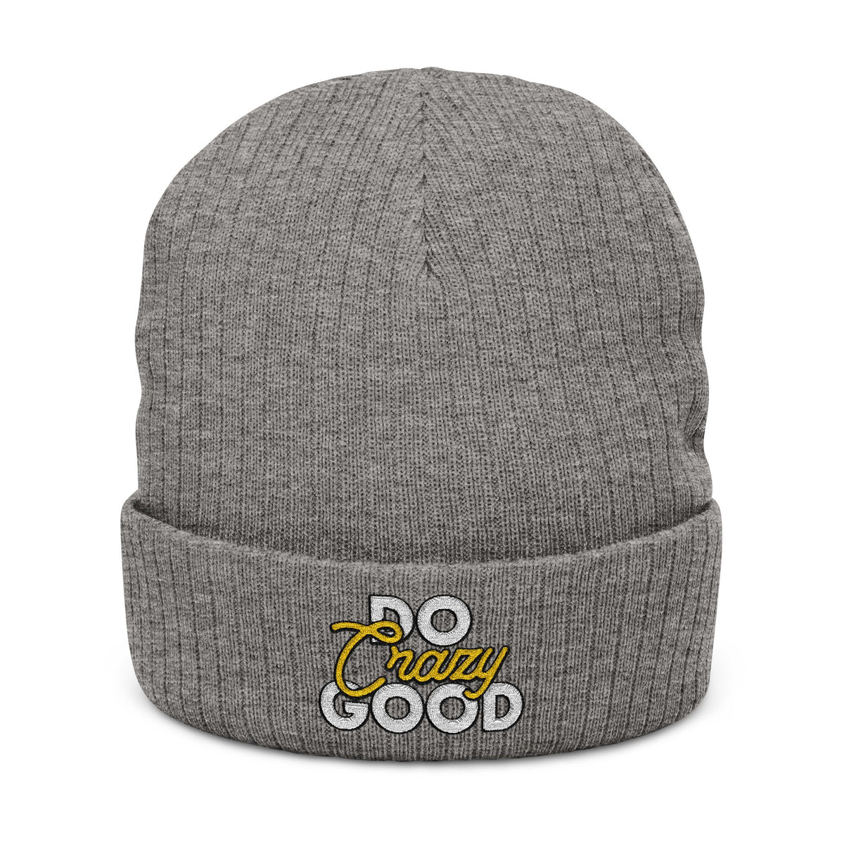 Do Crazy Good - Embroidered Beanie