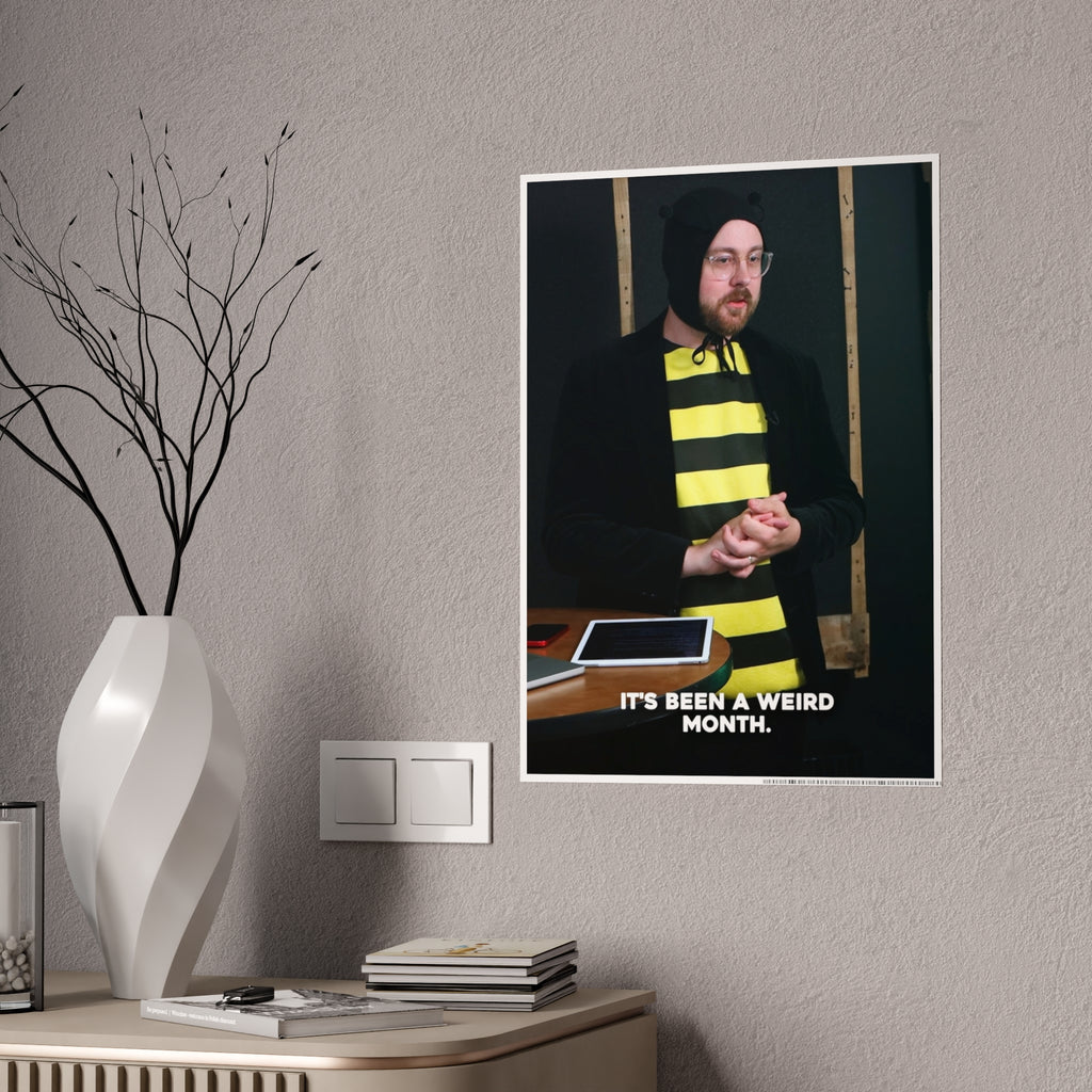 It's Been a Weird Month - Poster