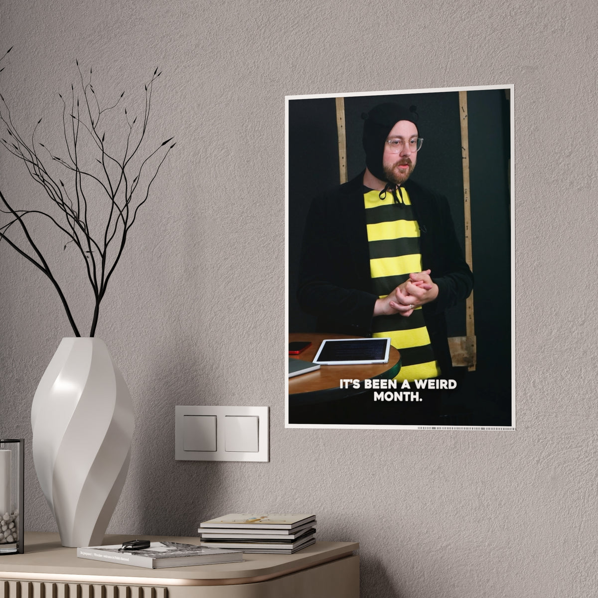It's Been a Weird Month - Poster